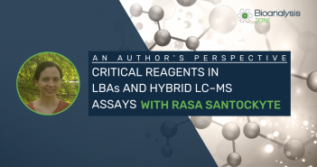 Critical reagents in LBAs and hybrid LC–MS assays: an interview with Rasa Santockyte AAP_RS